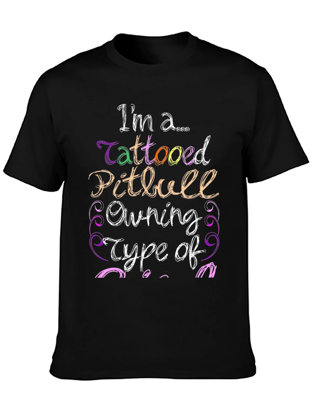 Tattooed Pitbull Owning Type T-Shirt product image 3