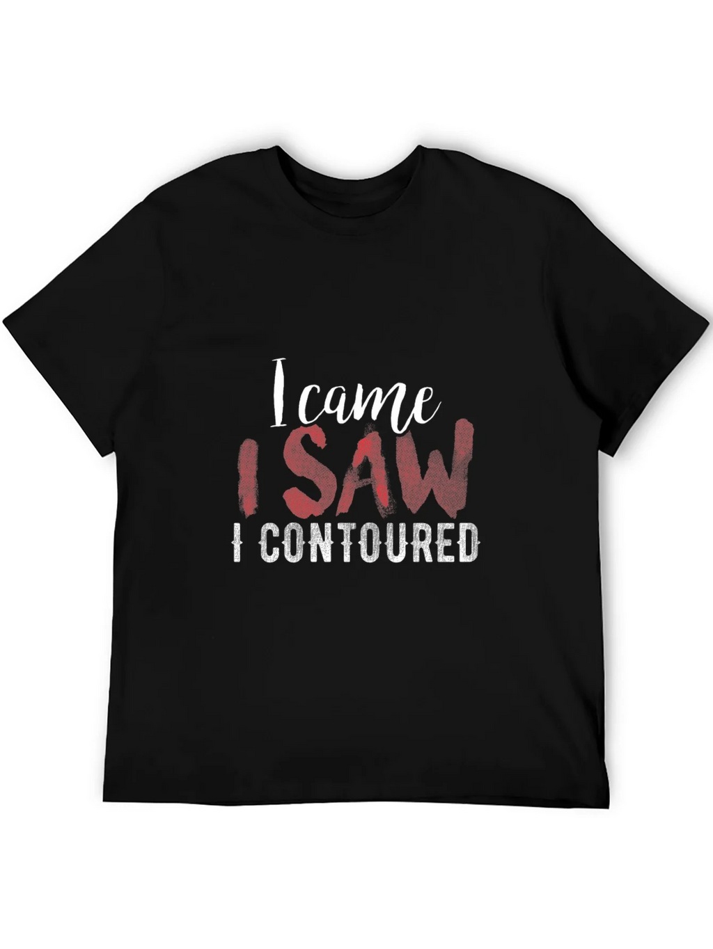 I Came I Saw I Contoured Graphic T-Shirt product image 4