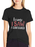 I Came I Saw I Contoured Graphic T-Shirt product image 1