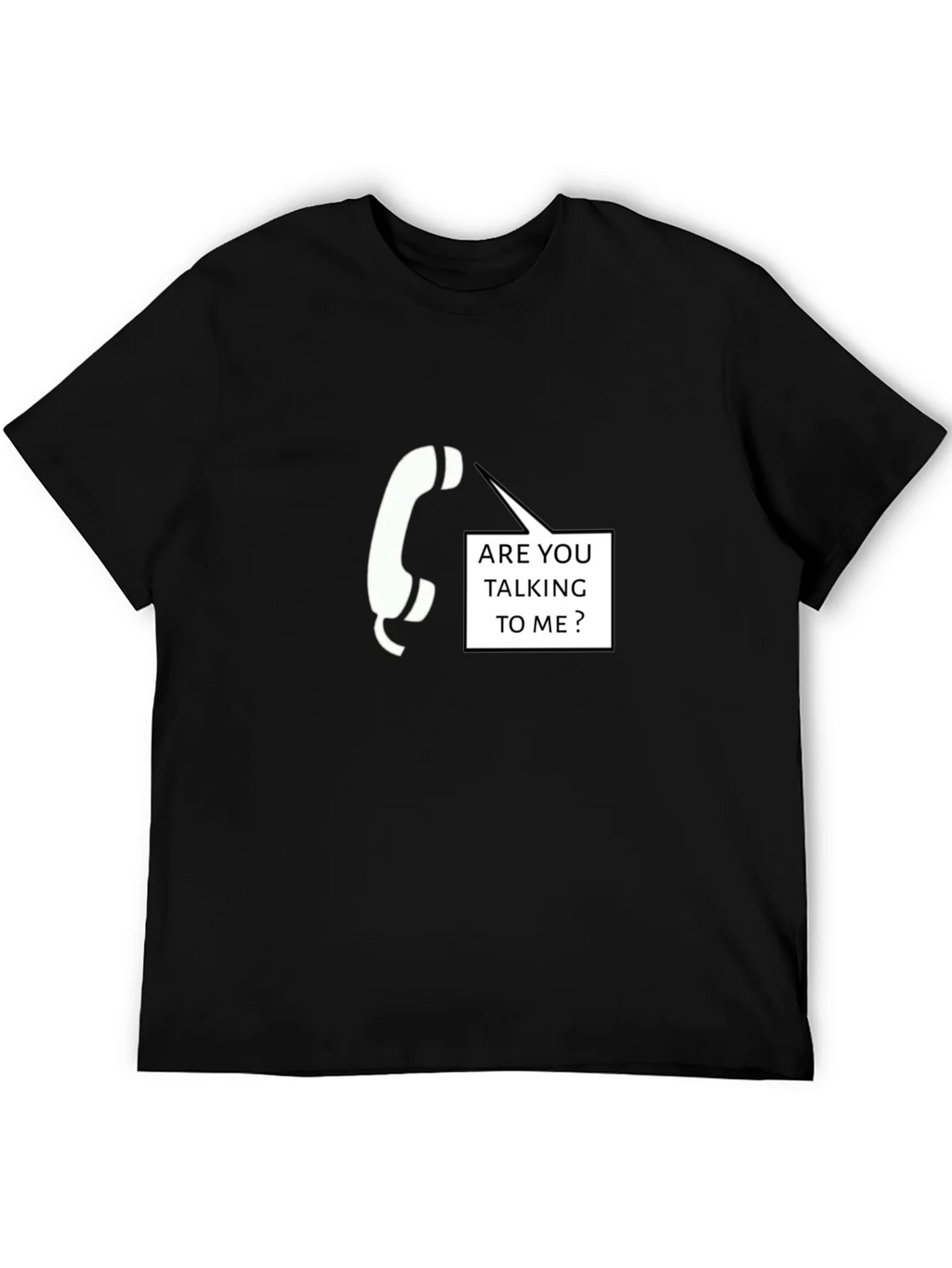 Are You Talking To Me T-Shirt product image 5