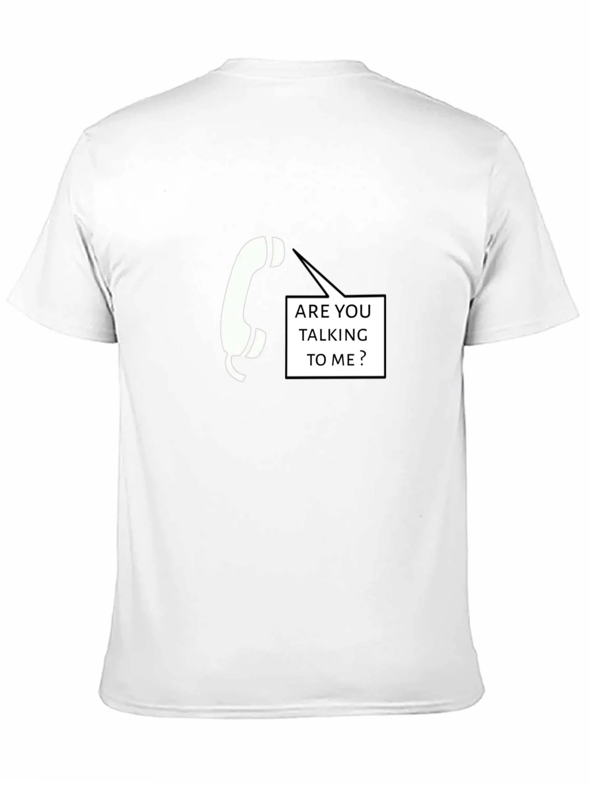 Are You Talking To Me T-Shirt product image 10