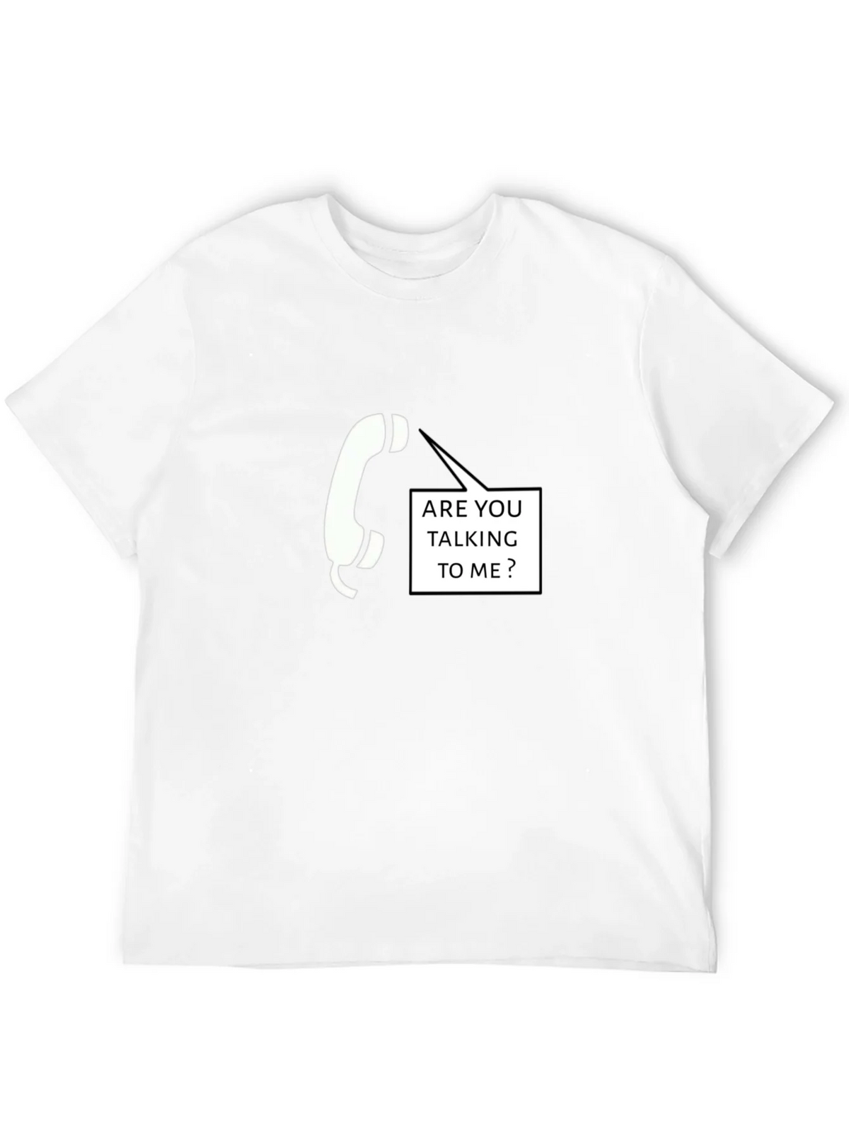 Are You Talking To Me T-Shirt product image 11