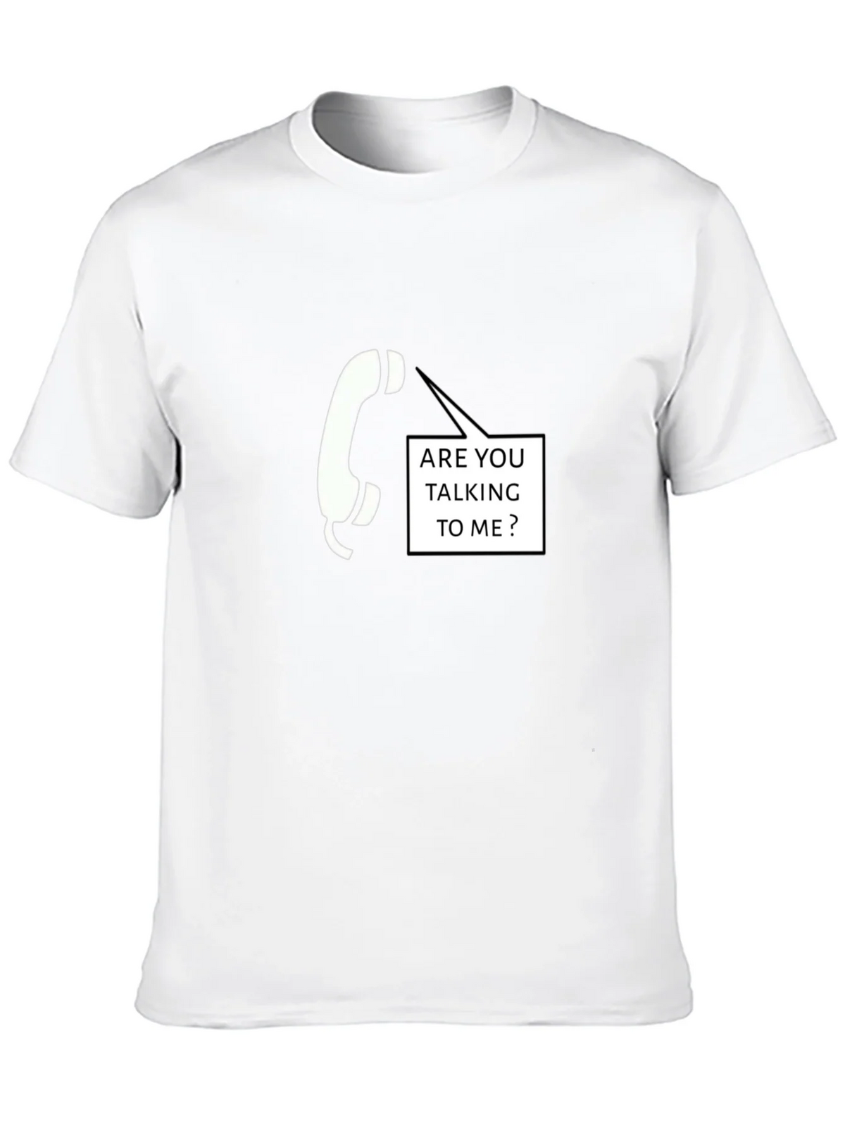 Are You Talking To Me T-Shirt product image 9