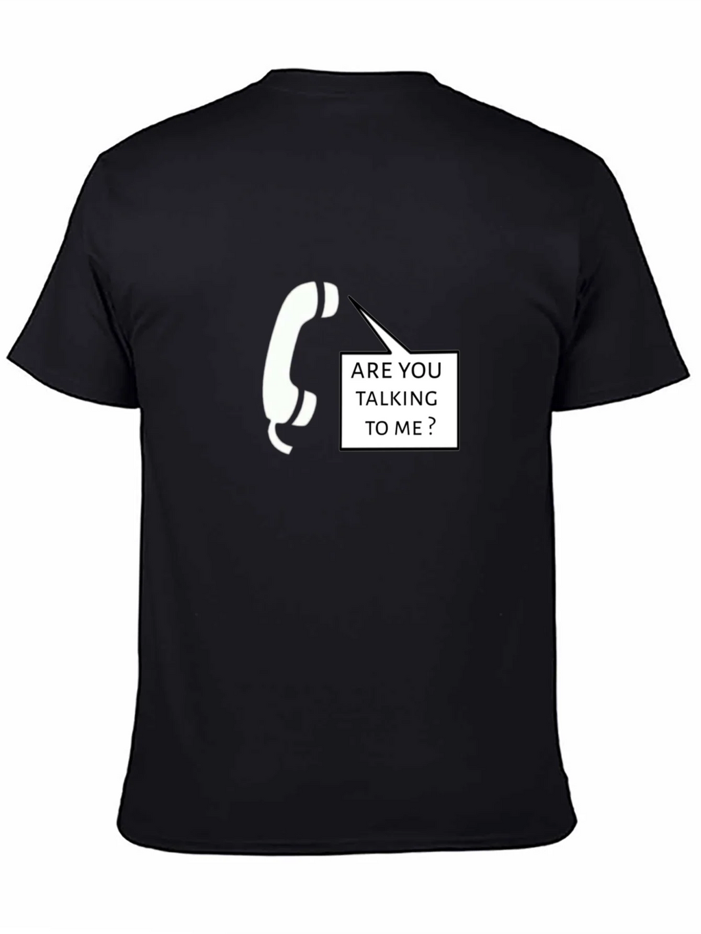 Are You Talking To Me T-Shirt product image 4