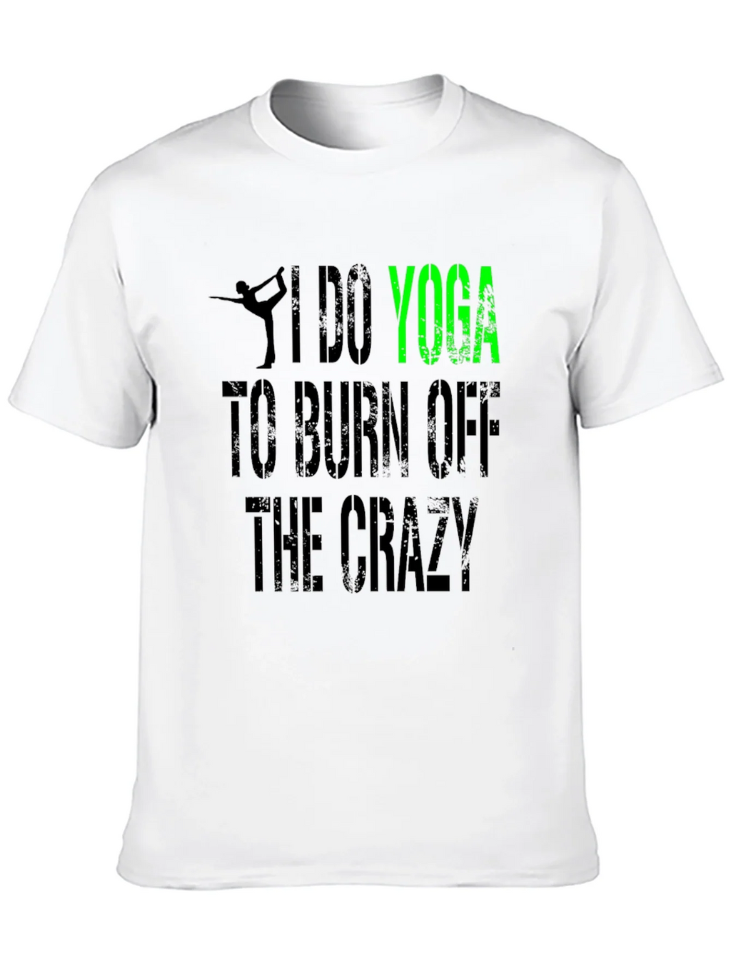 I Do Yoga to Burn Off the Crazy Graphic Tee product image 9