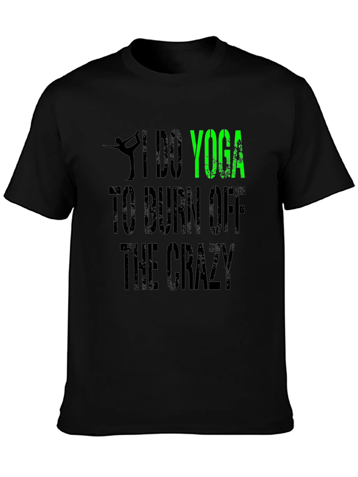 I Do Yoga to Burn Off the Crazy Graphic Tee product image 3