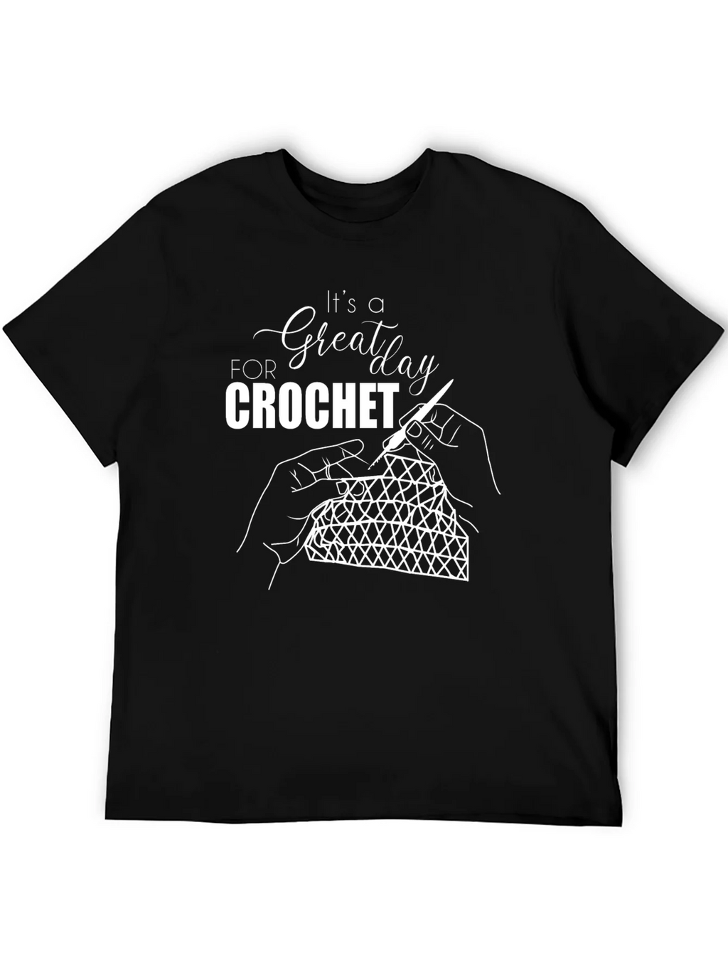 Crochet Lovers T-Shirt: Its a Great Day for product image 5