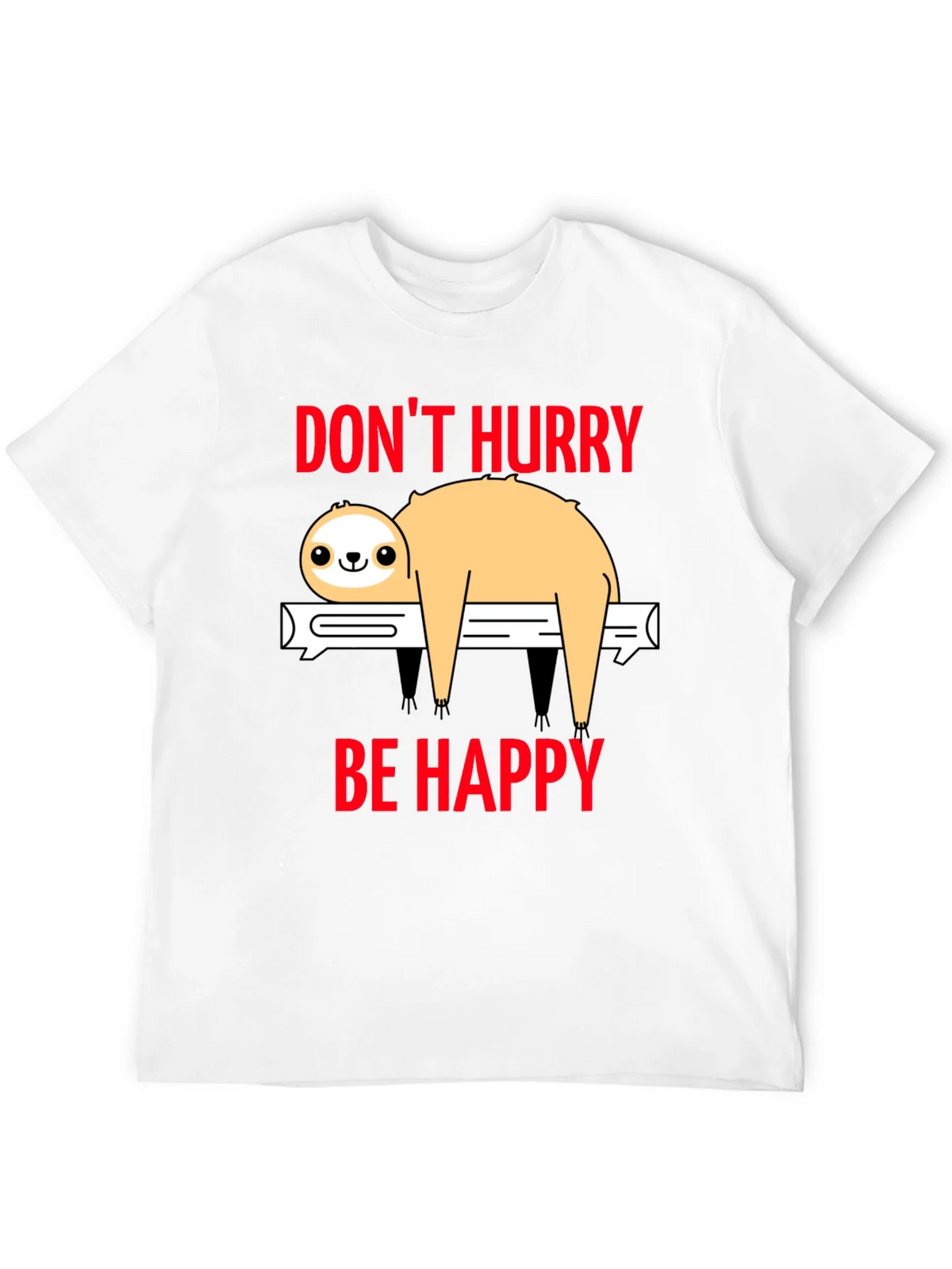 Dont Hurry Be Happy Sloth T-Shirt product image 11