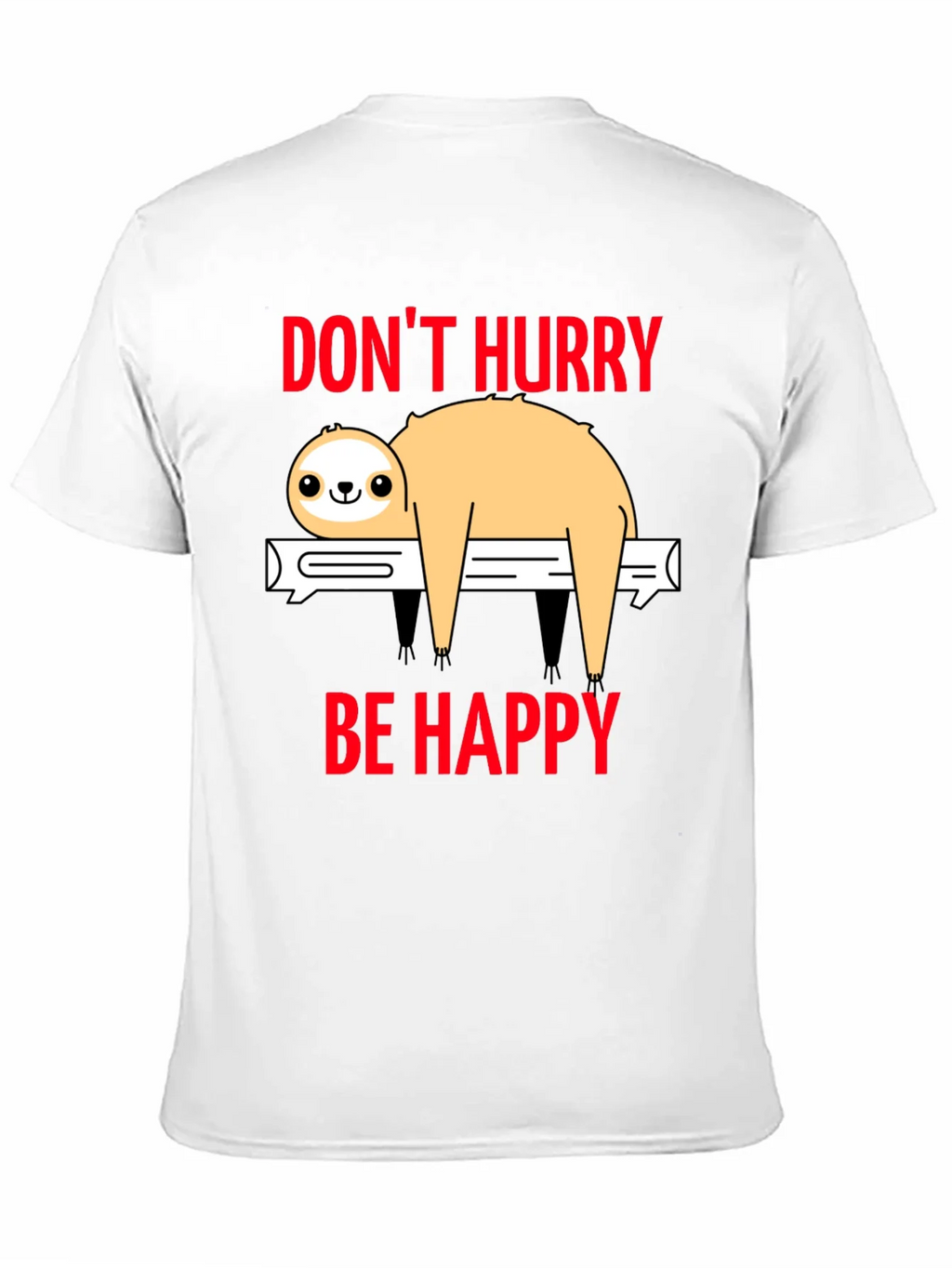 Dont Hurry Be Happy Sloth T-Shirt product image 10