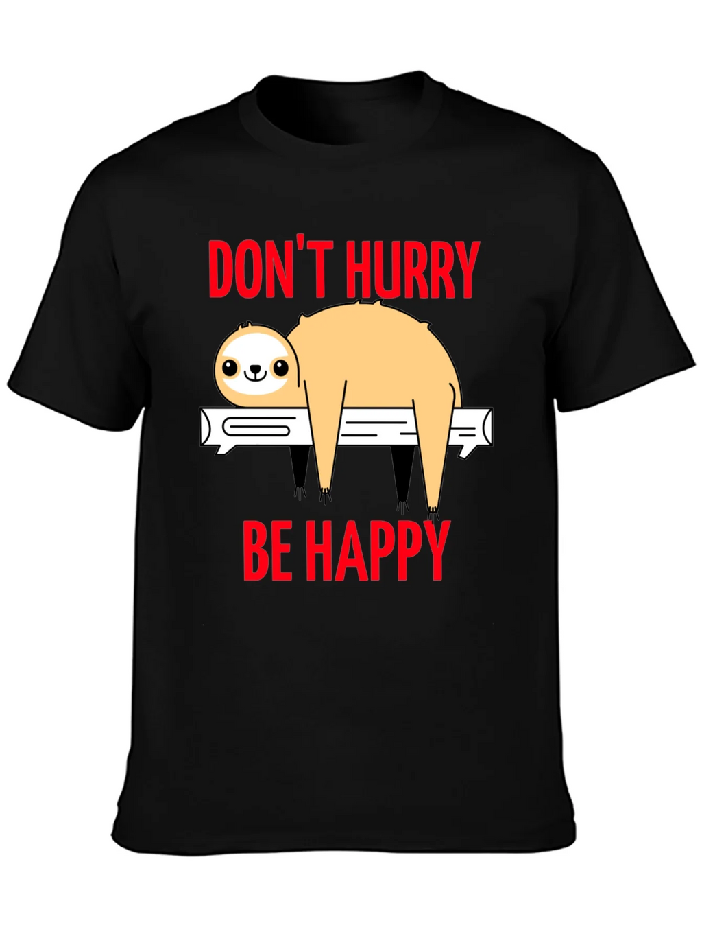 Dont Hurry Be Happy Sloth T-Shirt product image 3