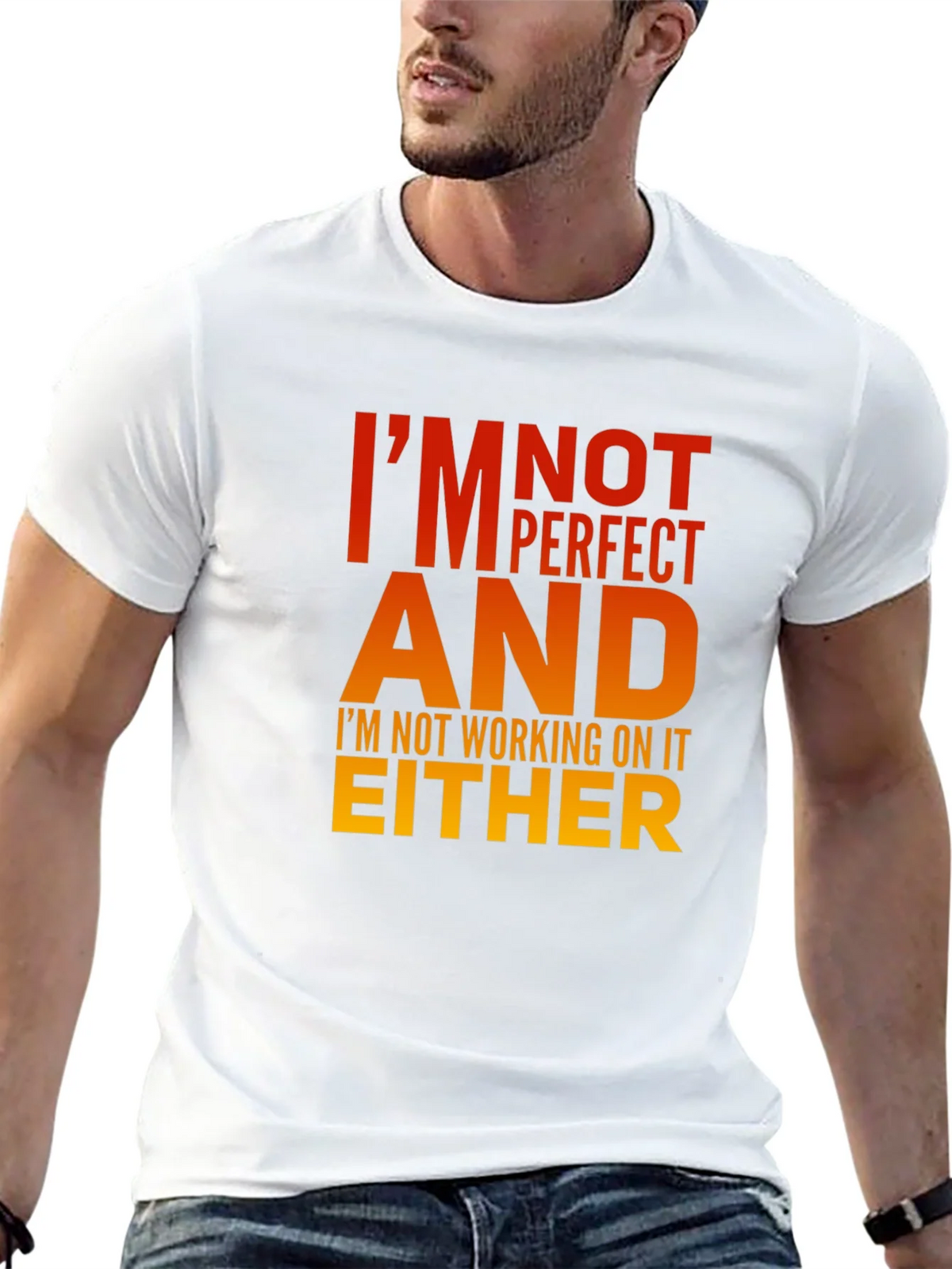 Im Not Perfect T-Shirt - Humorous Graphic Tee product image 12