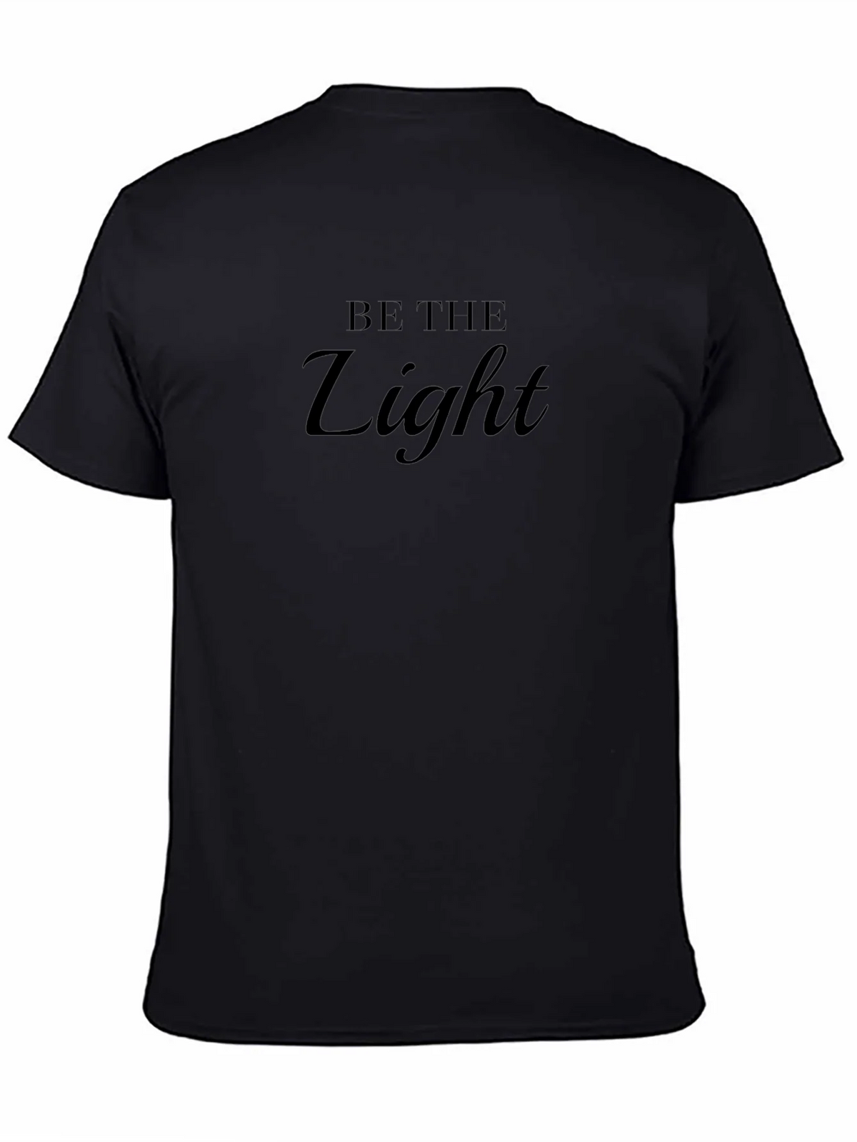 Be The Light Black T-Shirt - Inspirational Mens Tee product image 4