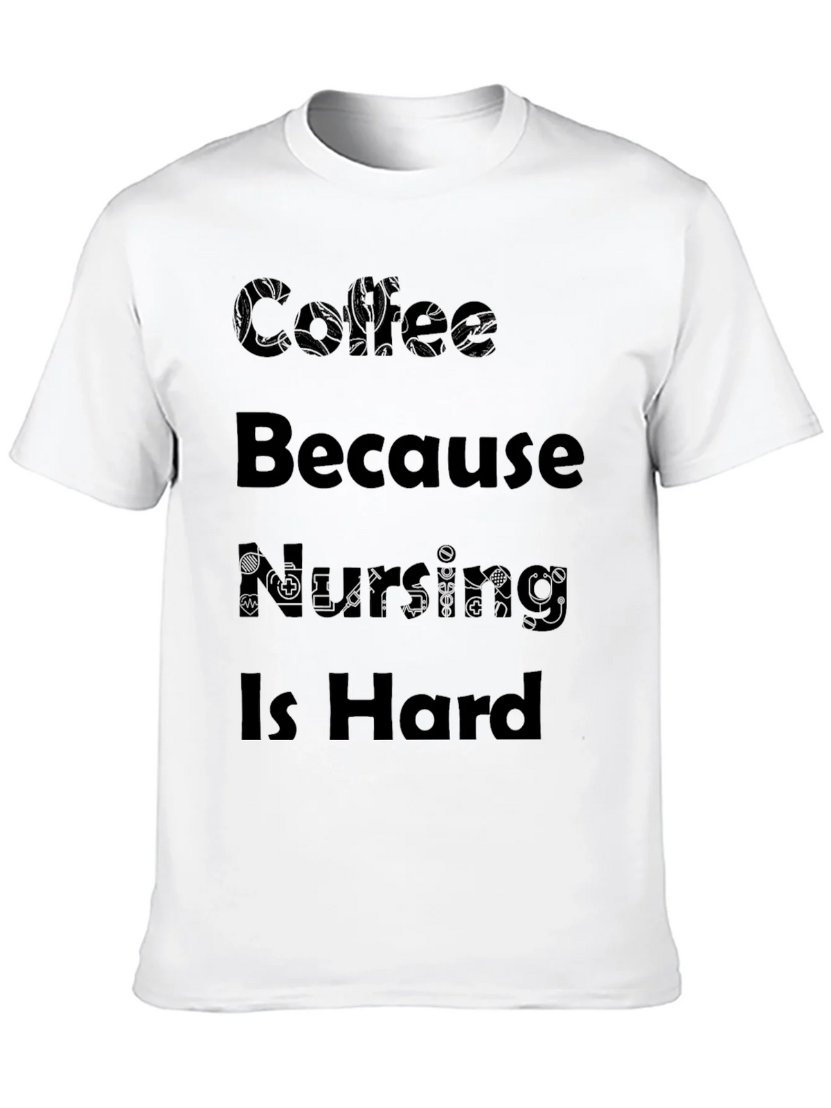 Coffee Because Nursing Is Hard Black T-Shirt product image 9
