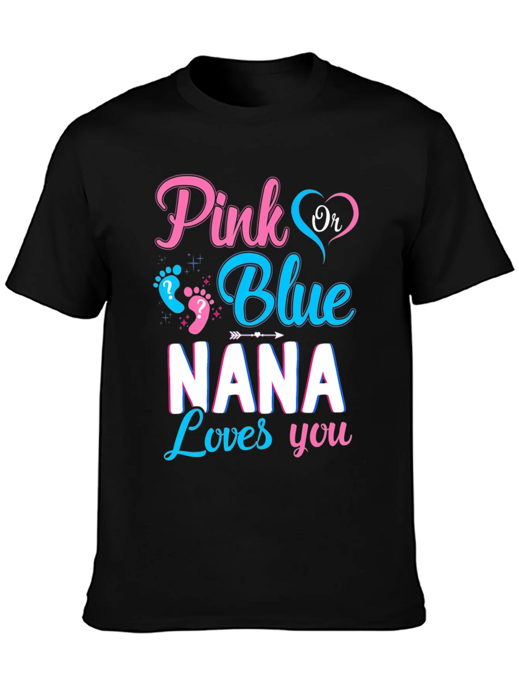Pink or Blue Nana Loves You Gender Reveal Shirt product image 3