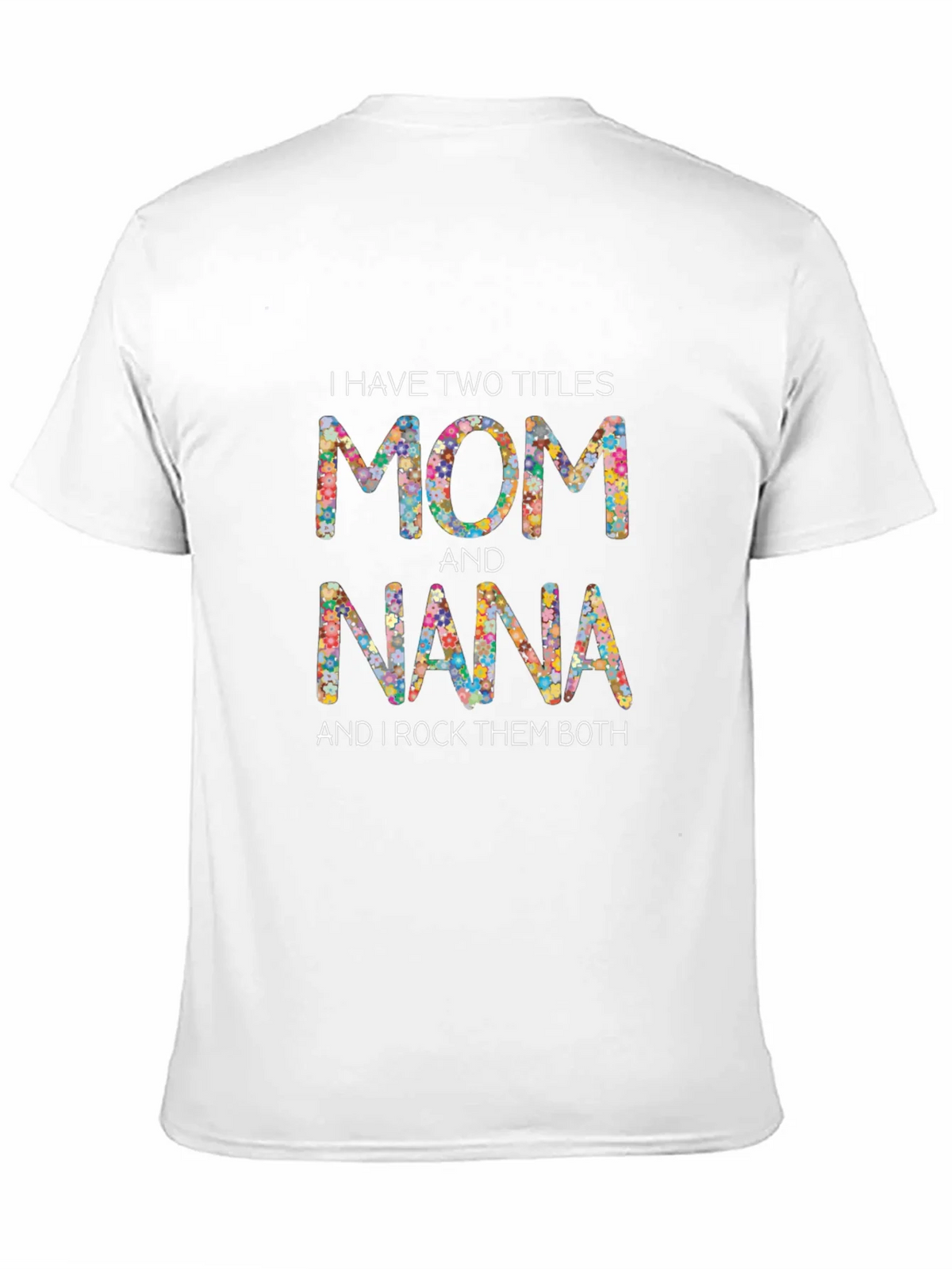 Mom and Nana Floral Graphic T-Shirt product image 10