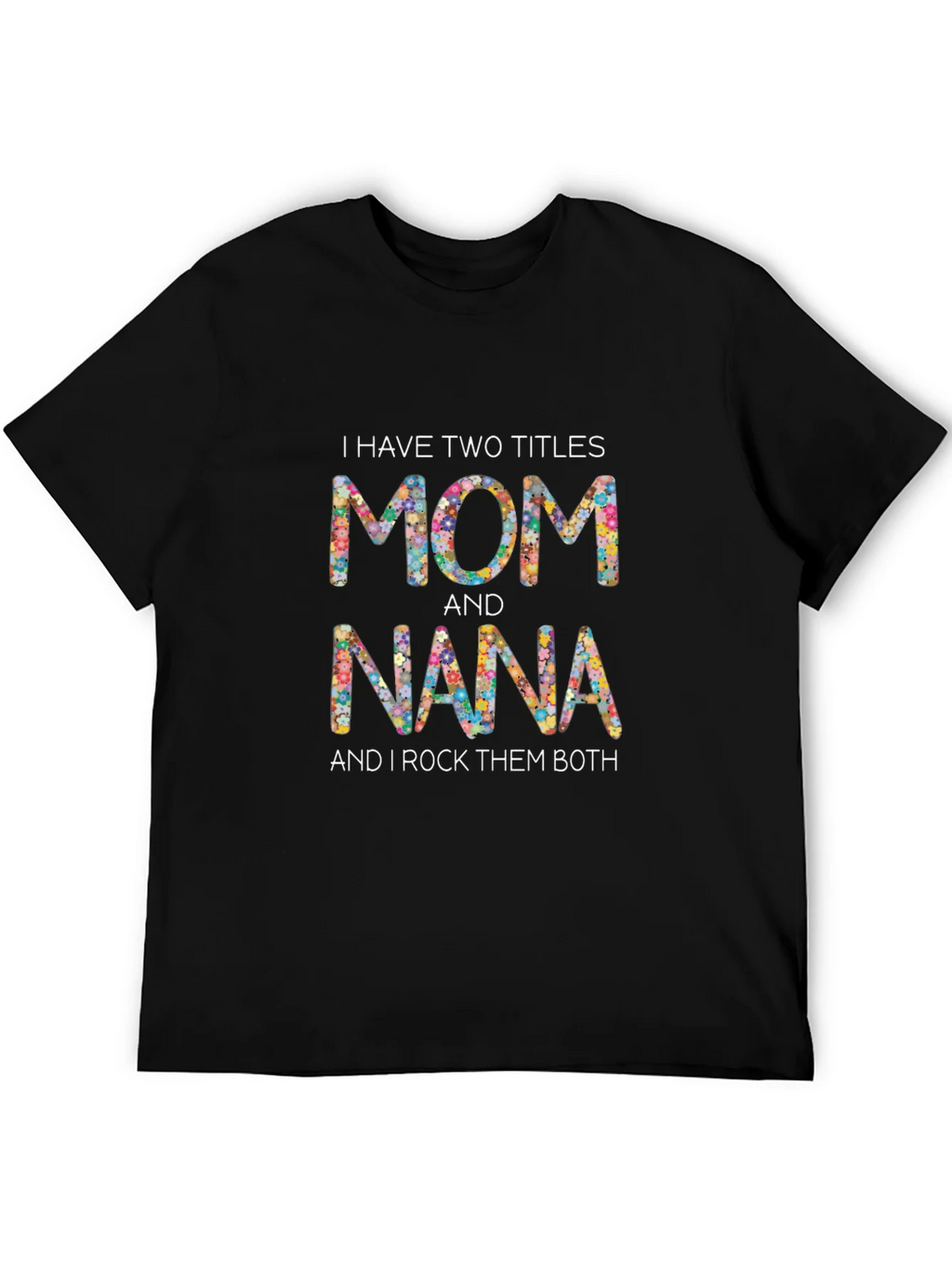 Mom and Nana Floral Graphic T-Shirt product image 5