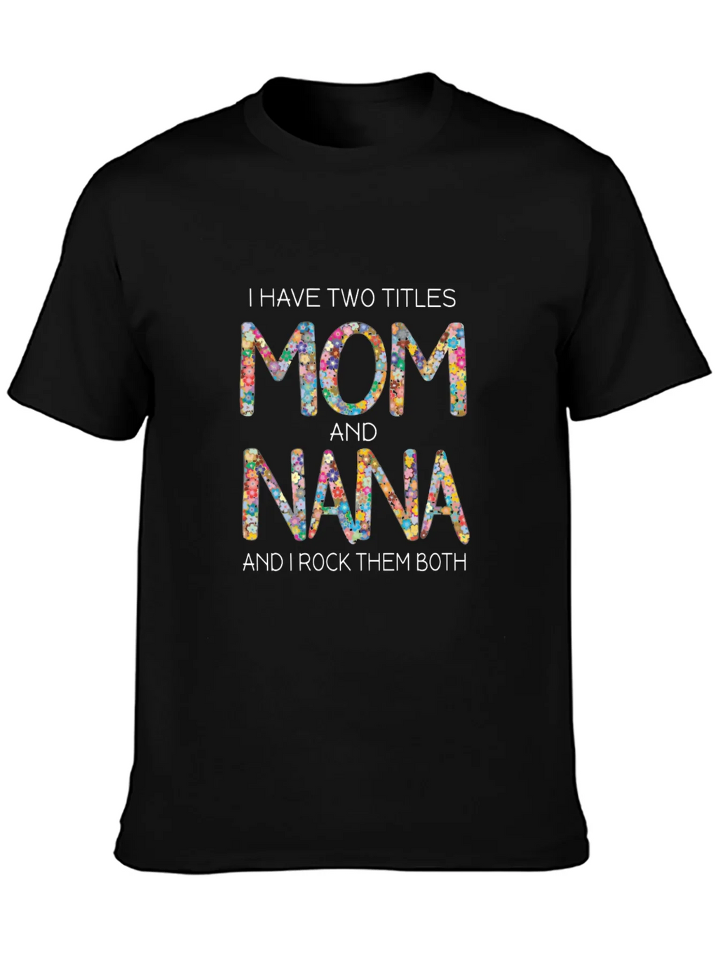 Mom and Nana Floral Graphic T-Shirt product image 3
