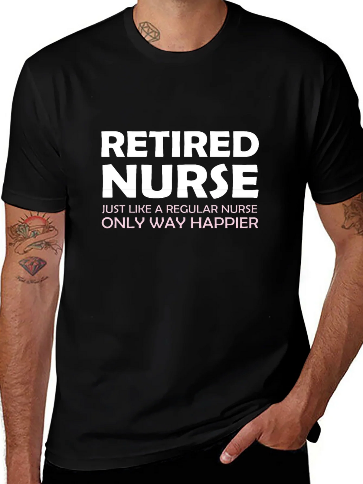 Retired Nurse T-Shirt - Way Happier! product image 1