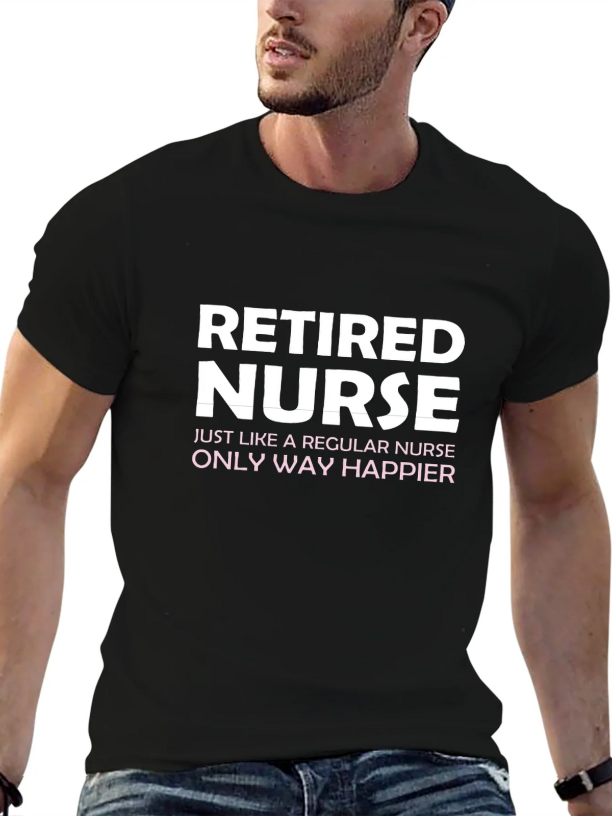 Retired Nurse T-Shirt - Way Happier! product image 6