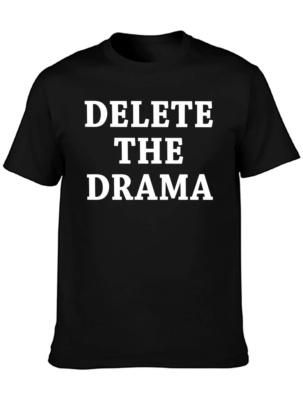 Delete the Drama T-Shirt - Unisex Black Tee product image 3
