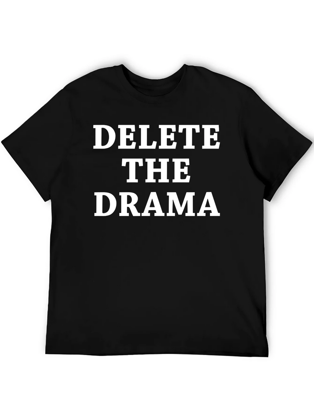 Delete the Drama T-Shirt - Unisex Black Tee product image 5