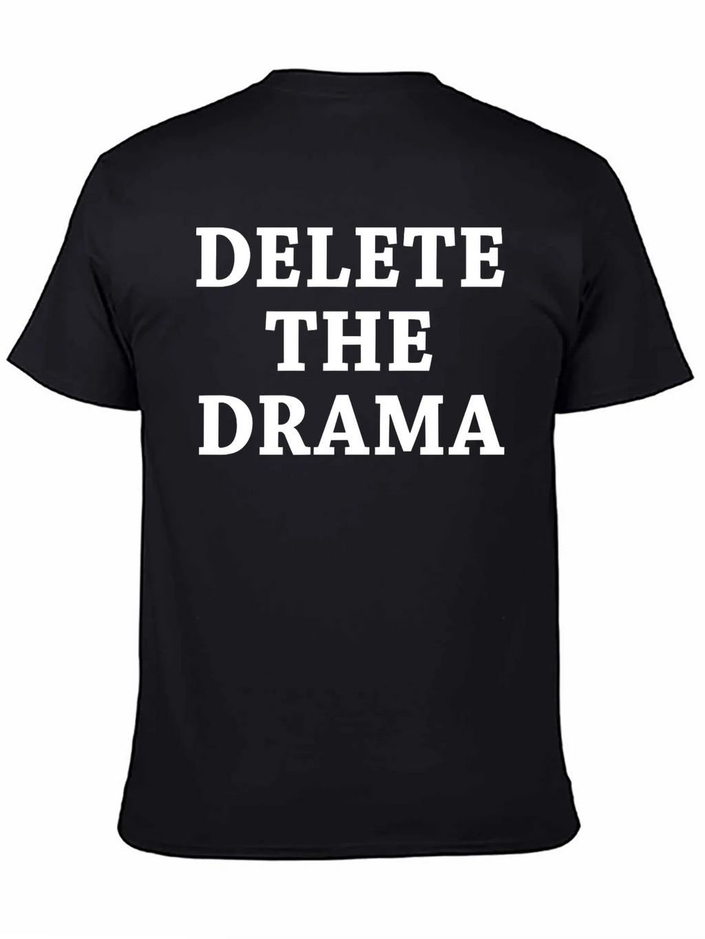 Delete the Drama T-Shirt - Unisex Black Tee product image 4