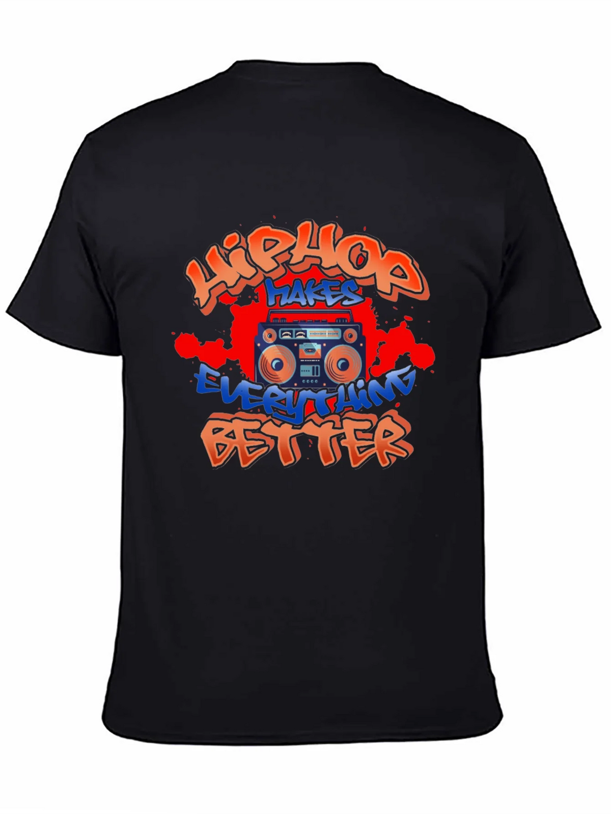 Hip Hop Makes Everything Better T-Shirt product image 4