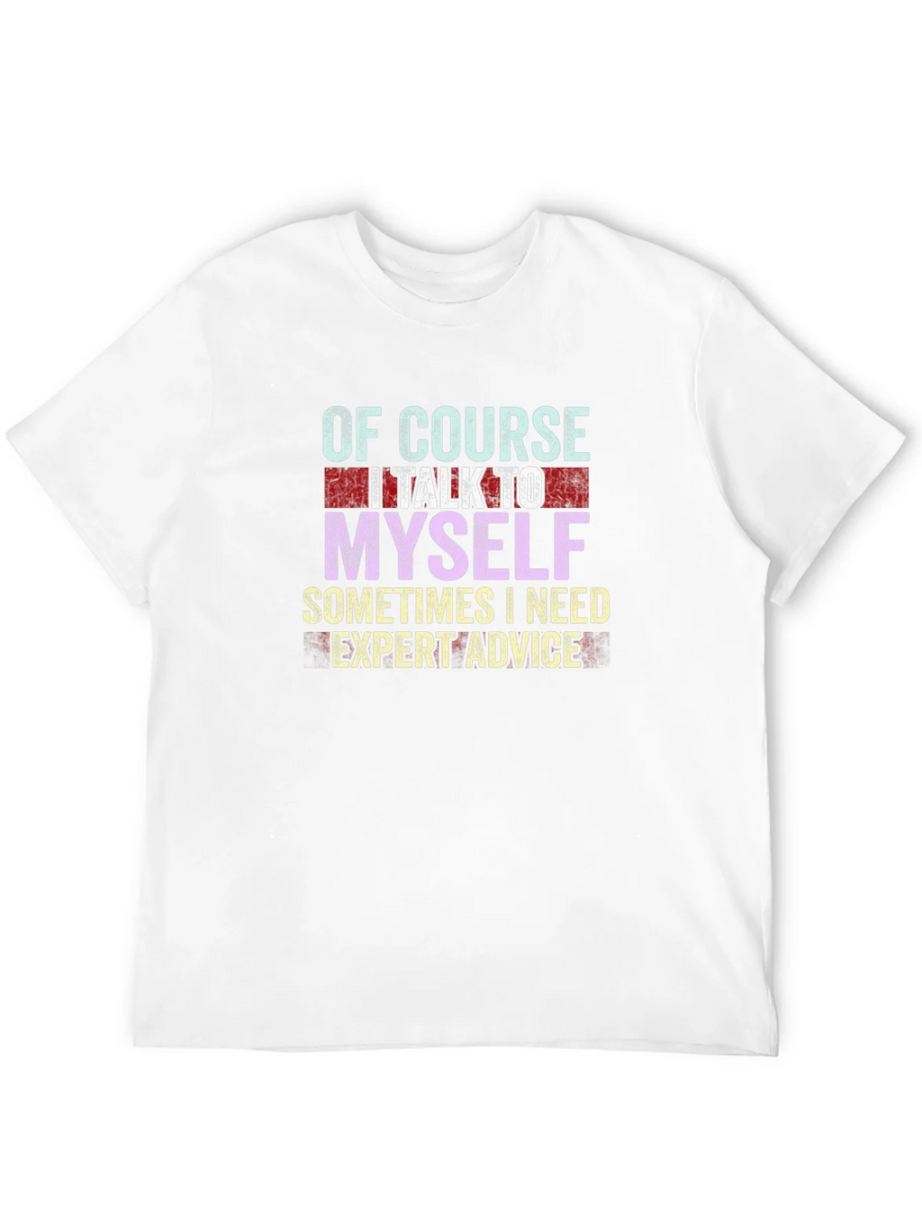 Expert Advice T-Shirt - Funny Graphic Tee product image 11
