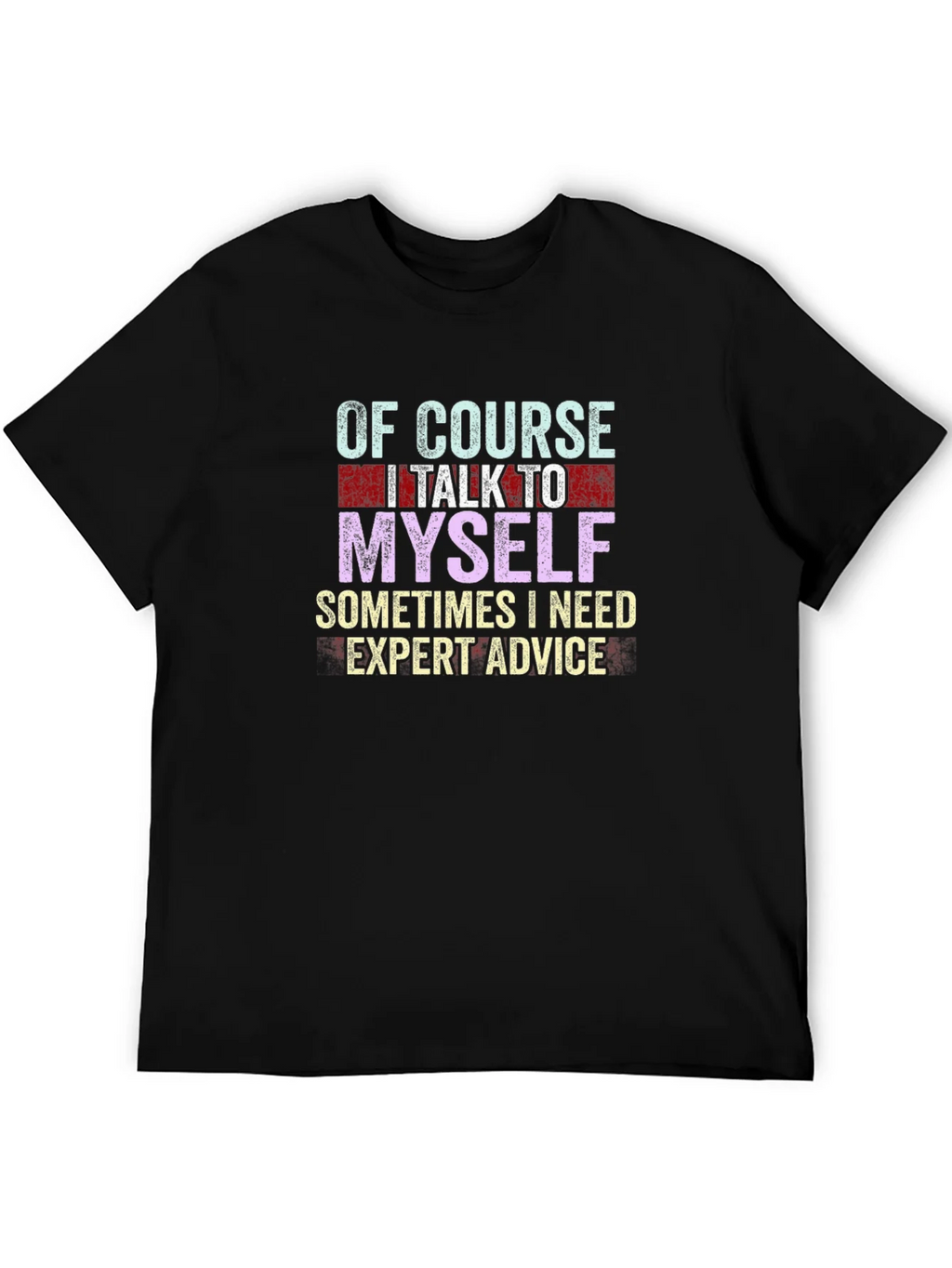 Expert Advice T-Shirt - Funny Graphic Tee product image 5