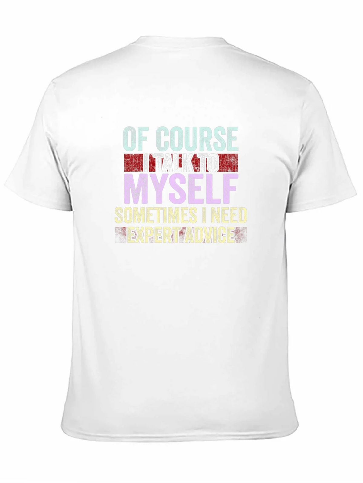 Expert Advice T-Shirt - Funny Graphic Tee product image 10