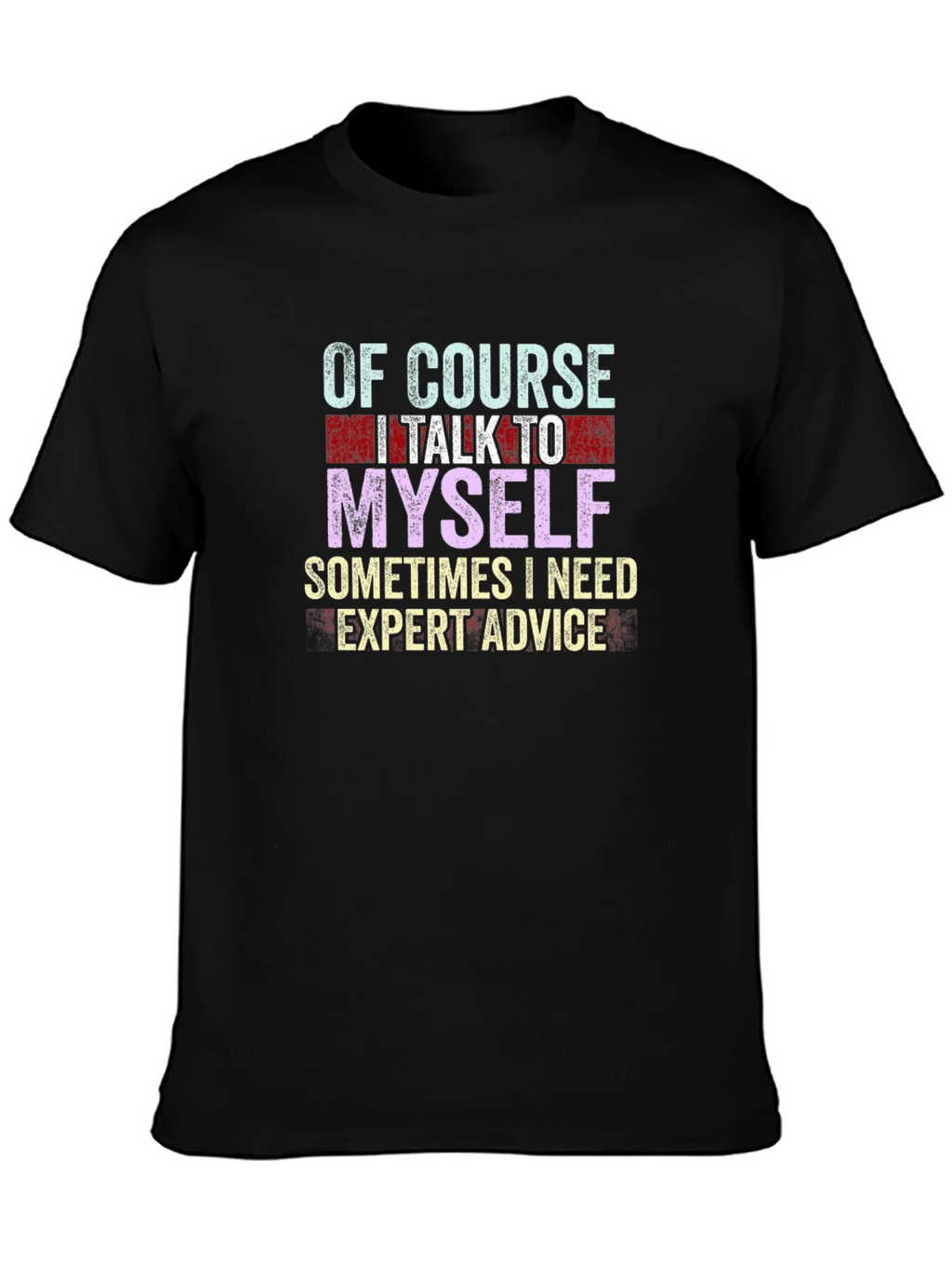 Expert Advice T-Shirt - Funny Graphic Tee product image 3