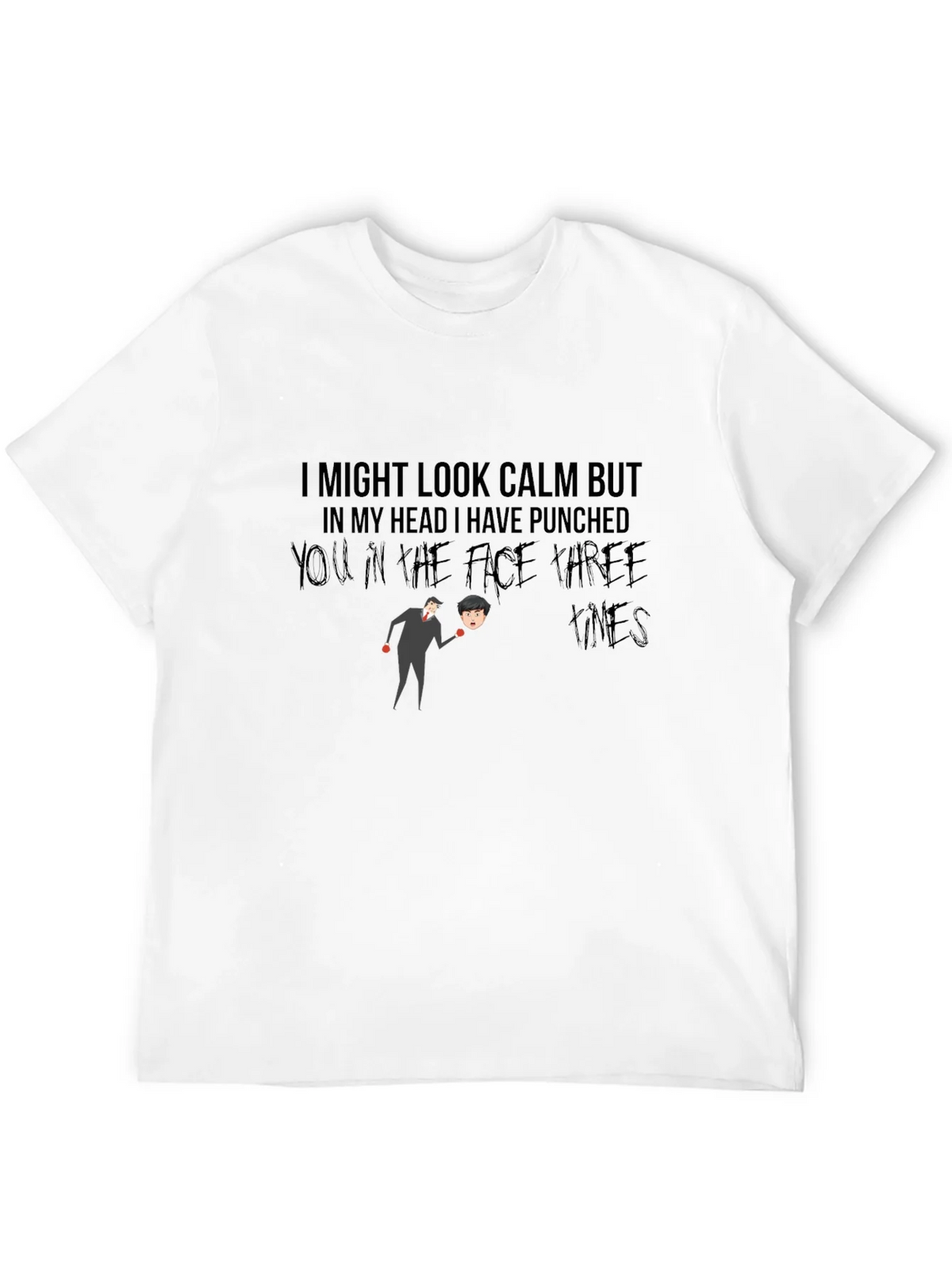 Humorous Graphic T-Shirt: Calm But Punchy product image 11