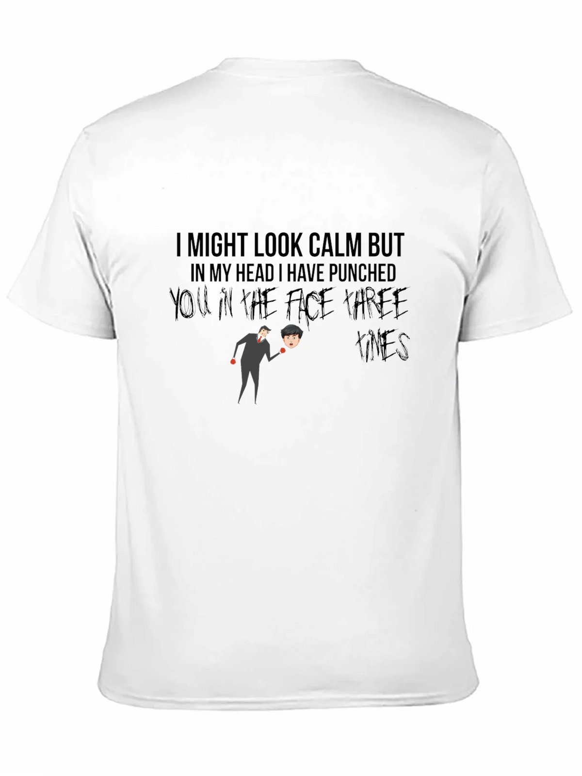 Humorous Graphic T-Shirt: Calm But Punchy product image 10