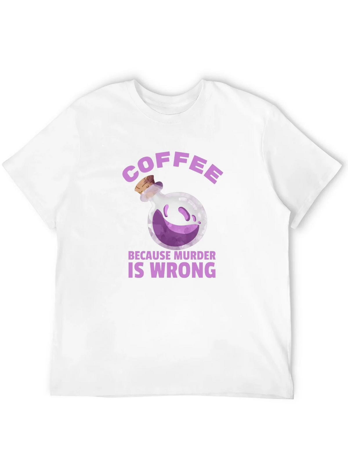 Coffee Because Murder is Wrong T-Shirt product image 11