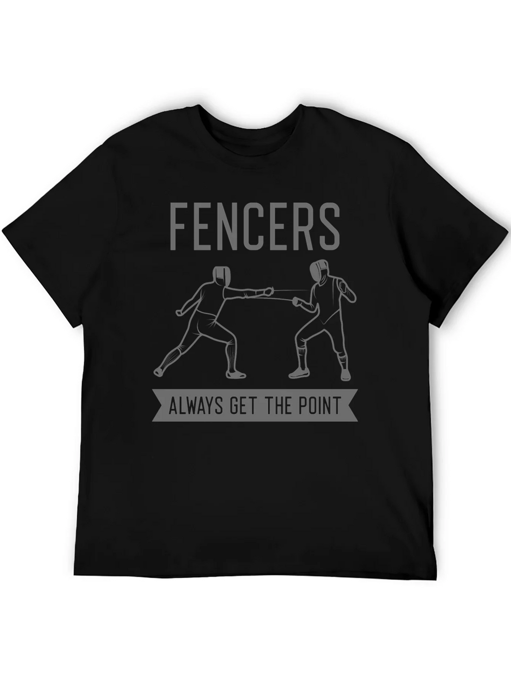 Fencers Always Get The Point T-Shirt product image 5