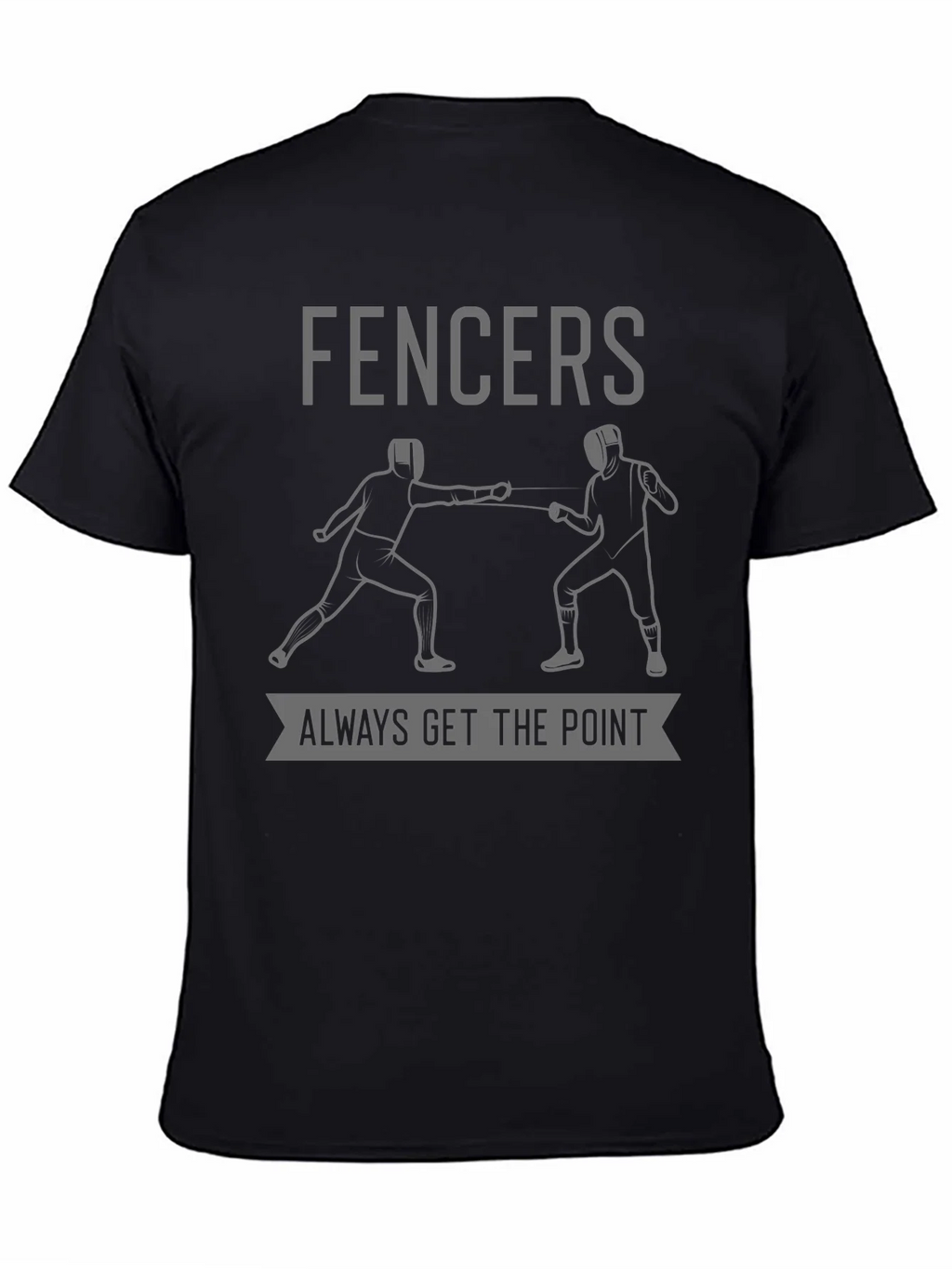 Fencers Always Get The Point T-Shirt product image 4