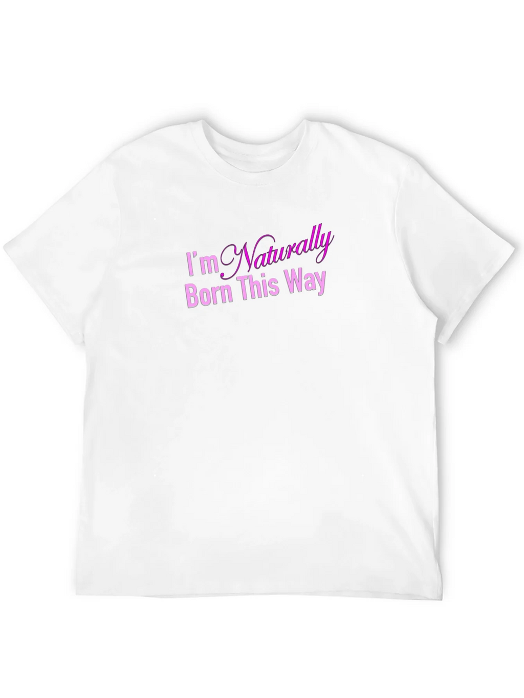 Naturally Born This Way Graphic Tee product image 11