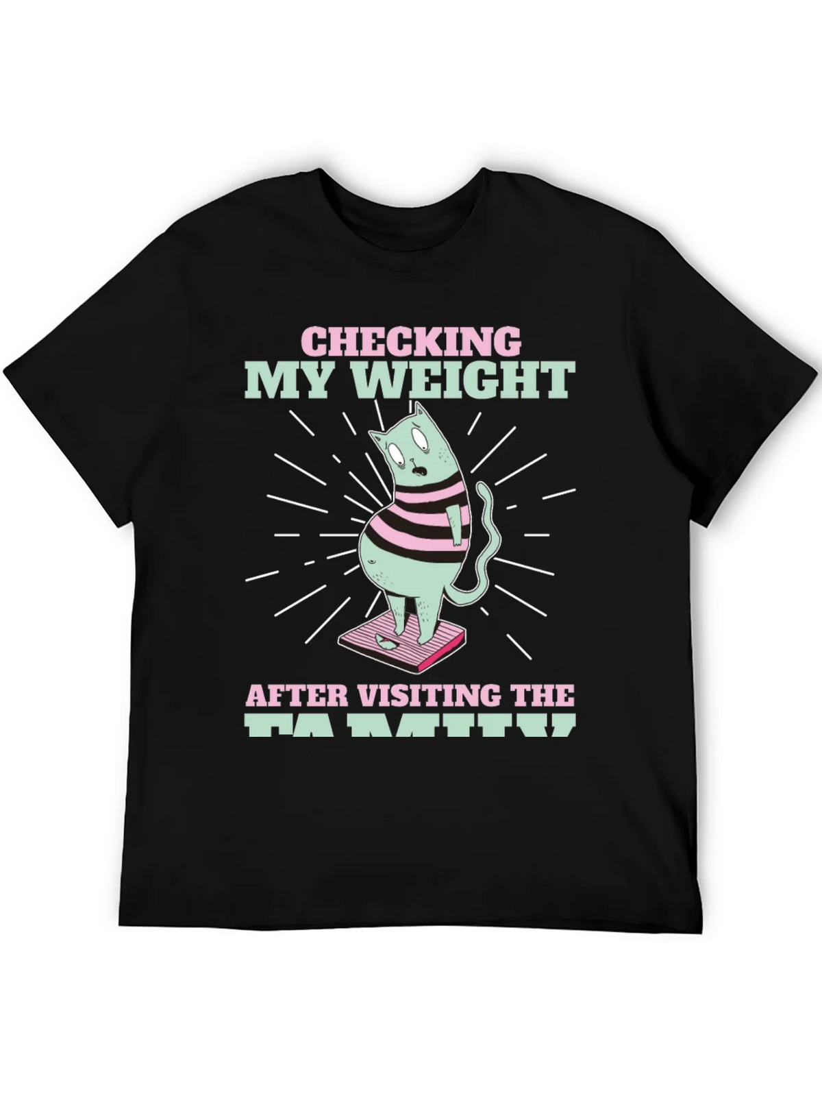 Funny Cat Weight T-Shirt - After Family Visit Tee product image 5