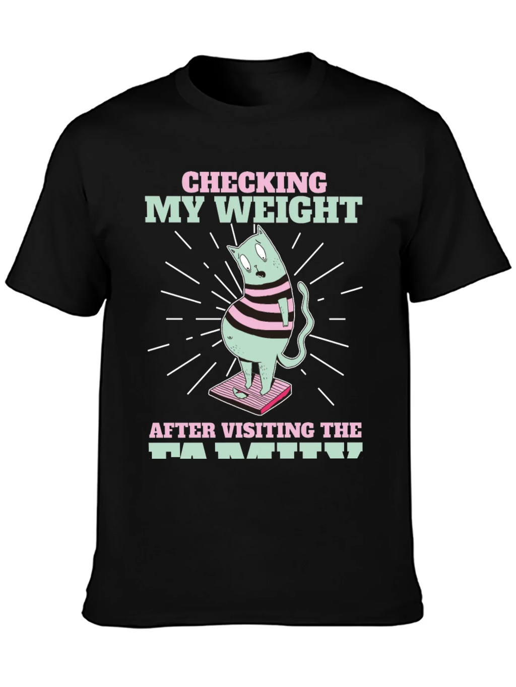Funny Cat Weight T-Shirt - After Family Visit Tee product image 3