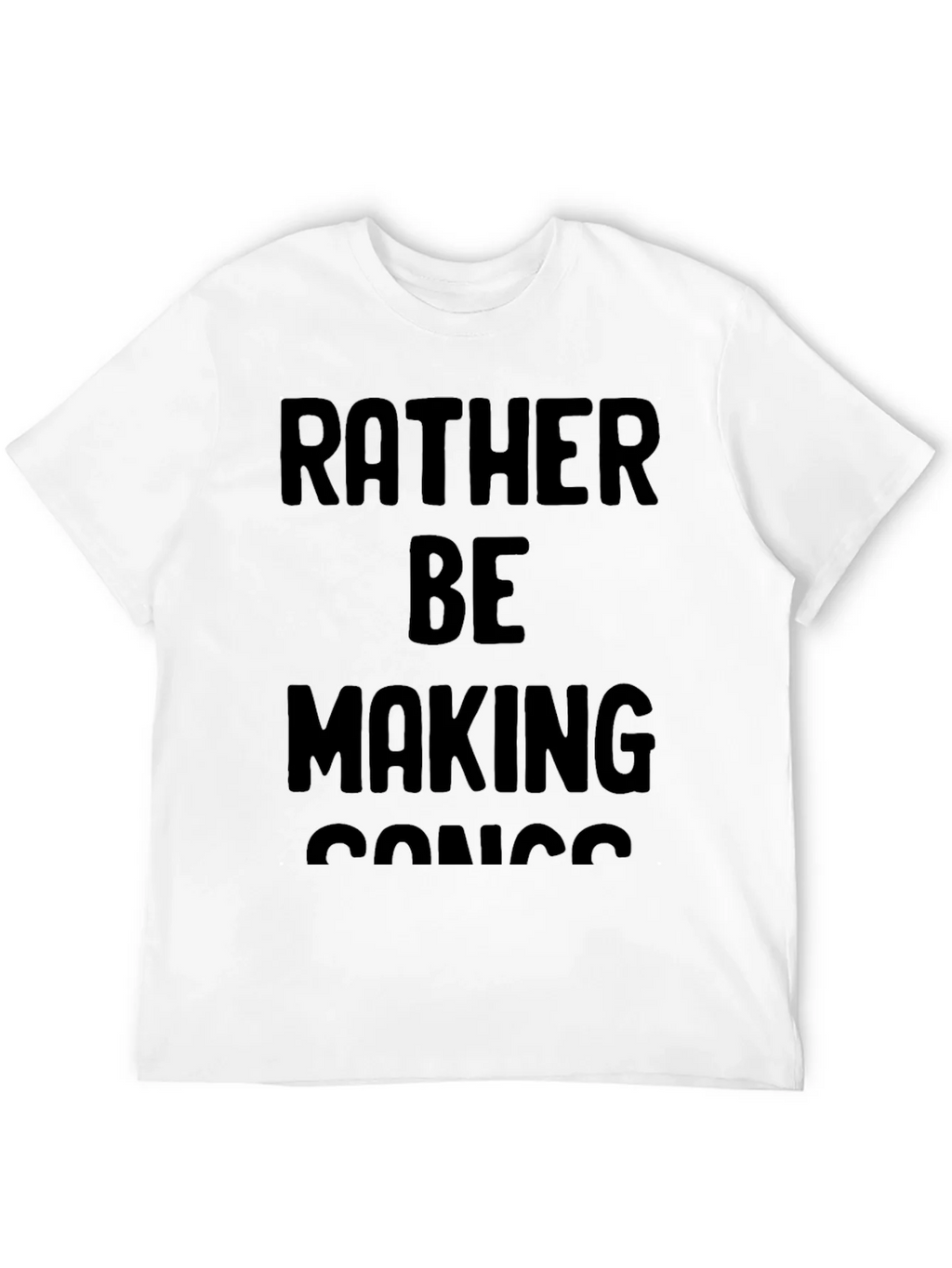 Rather Be Making Songs Graphic T-Shirt product image 11