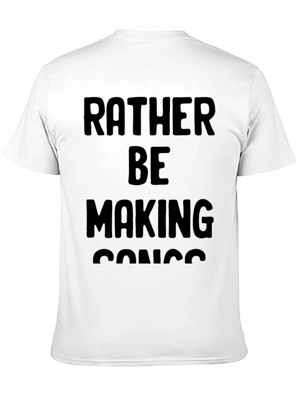 Rather Be Making Songs Graphic T-Shirt product image 10
