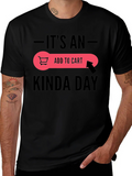 Its An Add To Cart Kinda Day Black T-Shirt product image 1