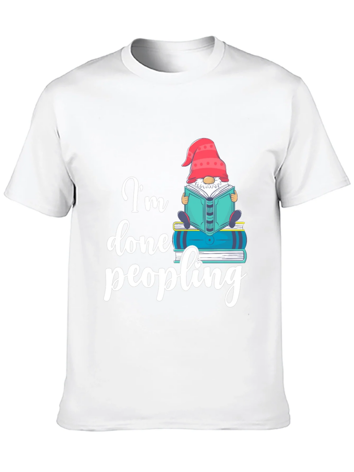 Im Done Peopling T-Shirt - Funny Book Gnome Tee product image 9