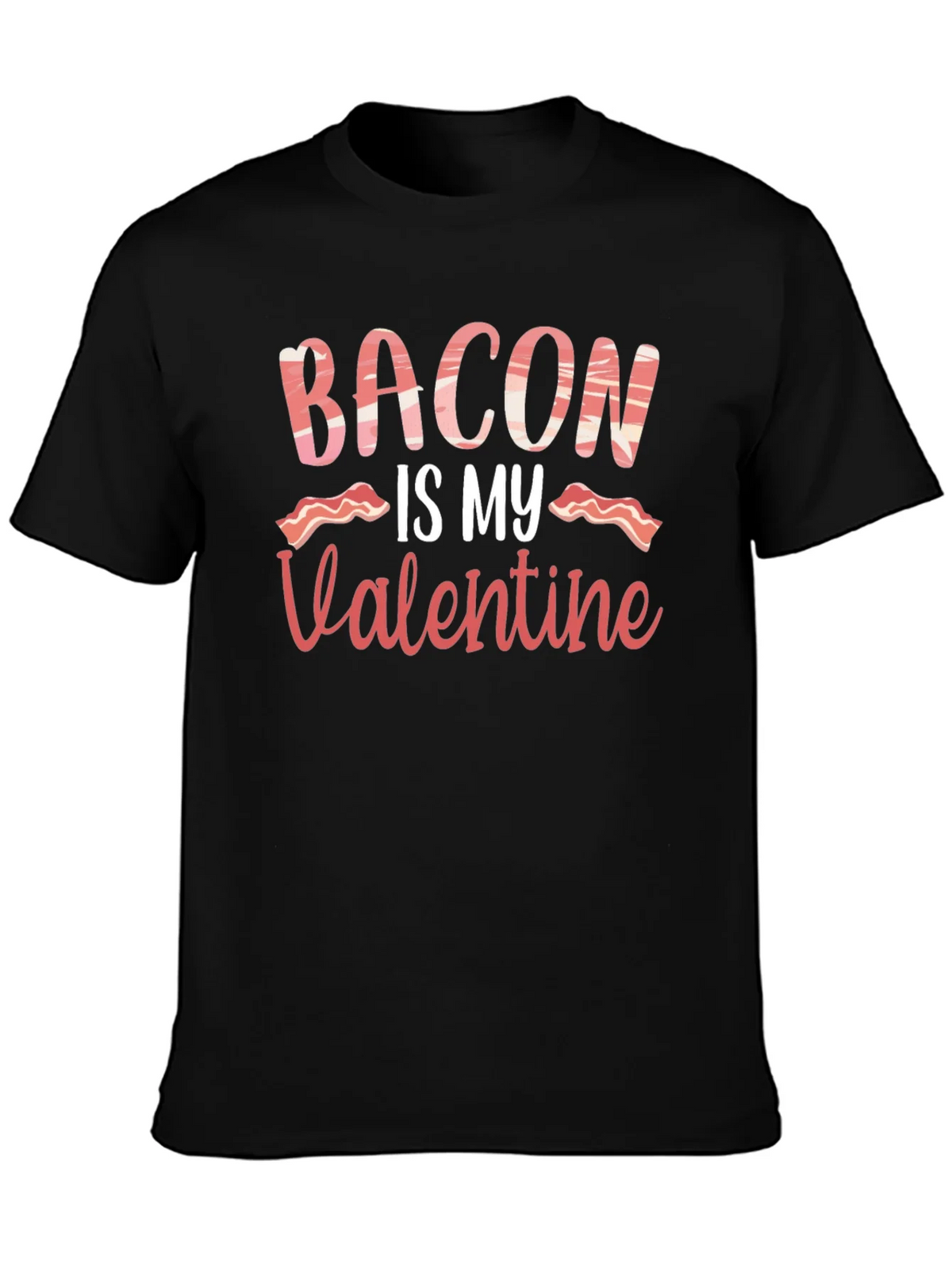 Bacon is My Valentine Graphic T-Shirt product image 3