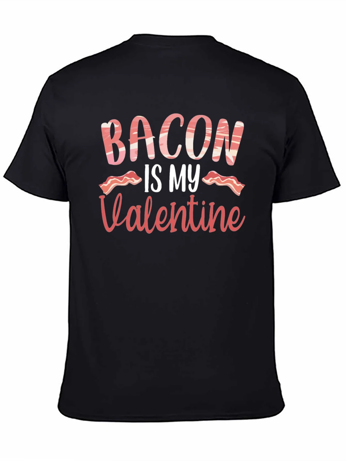 Bacon is My Valentine Graphic T-Shirt product image 4