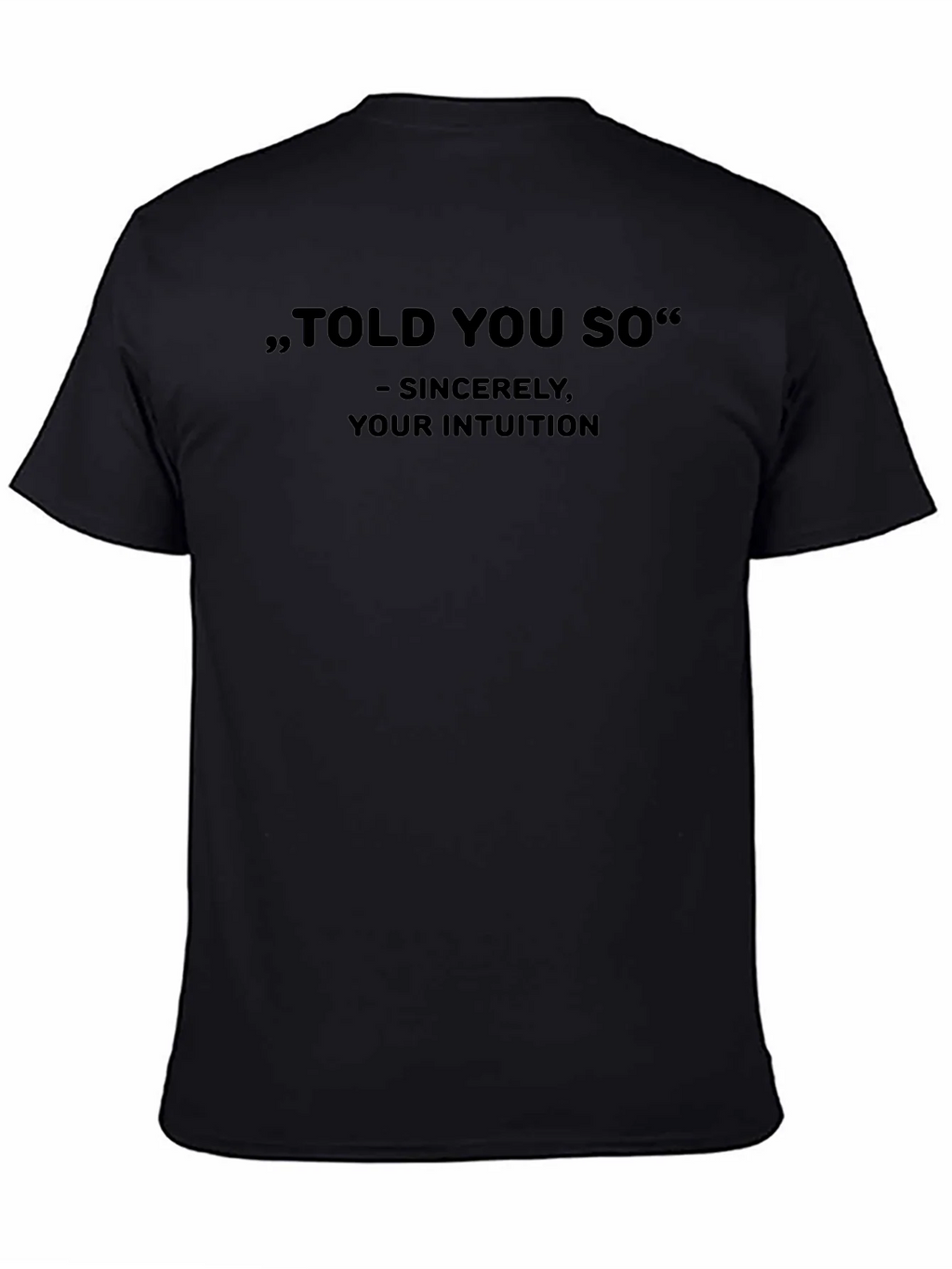 Told You So Graphic Tee - Intuition T-Shirt product image 4