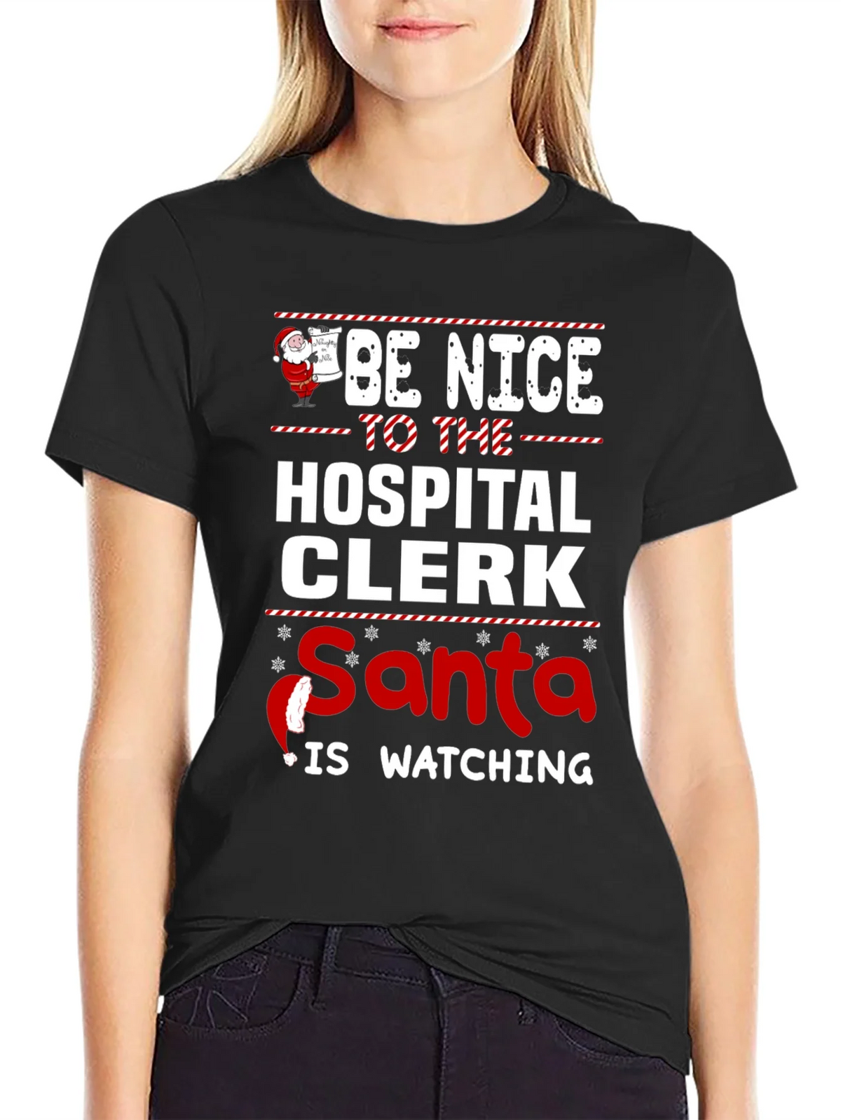 Be Nice to the Hospital Clerk Santa Watching T-Shirt product image 2