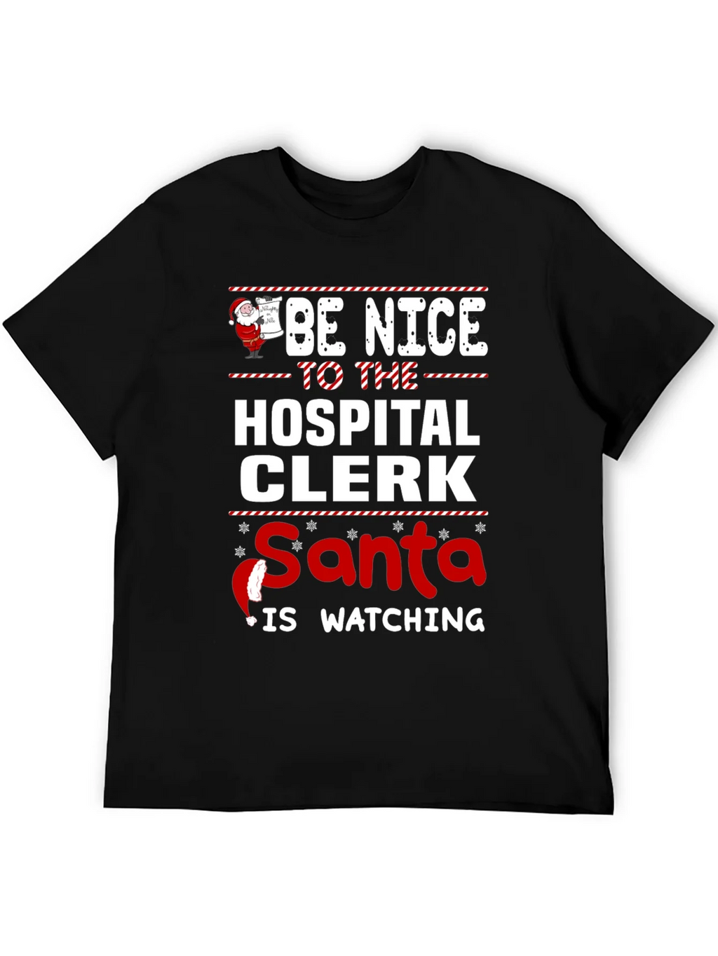 Be Nice to the Hospital Clerk Santa Watching T-Shirt product image 5