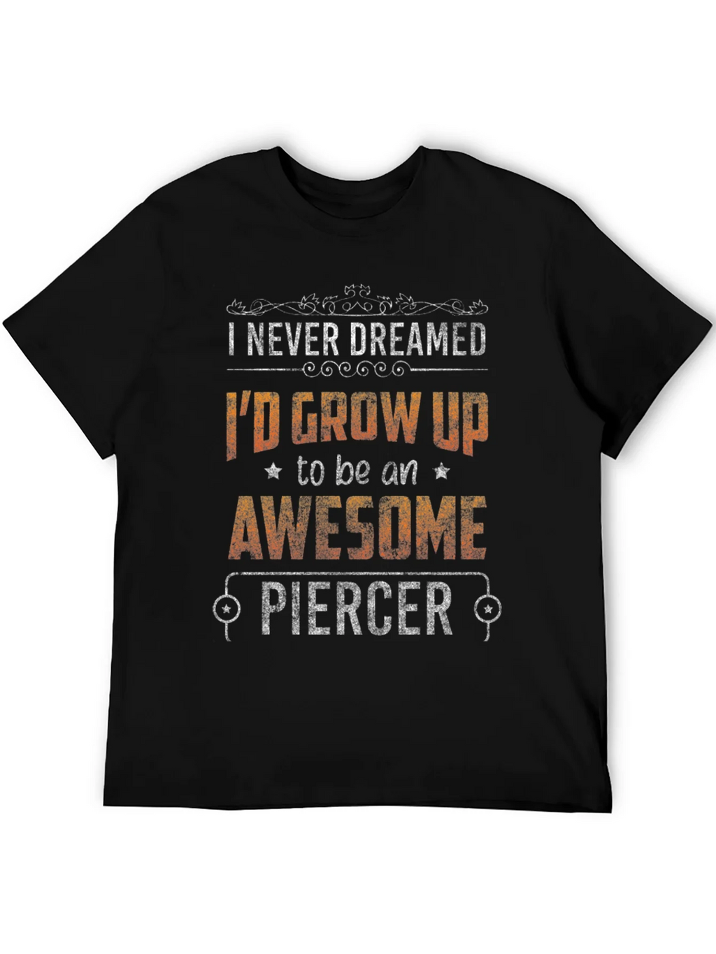 Awesome Piercer Graphic Tee - Funny Job Pride T-Shirt product image 5