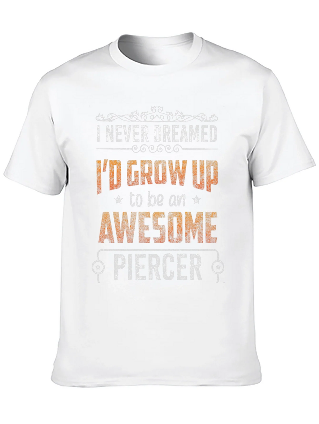 Awesome Piercer Graphic Tee - Funny Job Pride T-Shirt product image 9